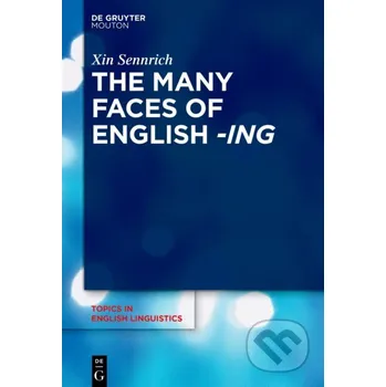 The Many Faces of English -ing - Xin Sennrich De Gruyter