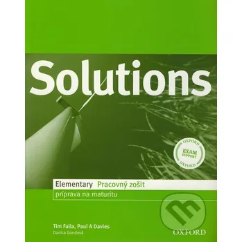 Anglický jazyk Solutions - Elementary - Pracovný zošit - Tim Falla, Paul A. Davies, Danica Gondová Oxford University Press