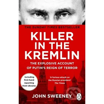 Beletrie pro dospělé Killer in the Kremlin - John Sweeney Penguin Books