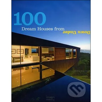Umění 100 Dream Houses from Down Under - Images Images