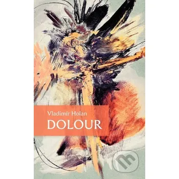 Poezie Dolour - Vladimír Holan Arima