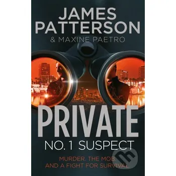 Private: No. 1 Suspect - James Patterson Arrow Books