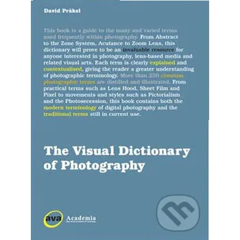 Umění The Visual Dictionary of Photography - David Präkel Ava