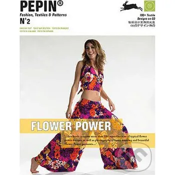 Populárně naučná literatura pro dospělé Flower Power - Pepin Press Pepin Press