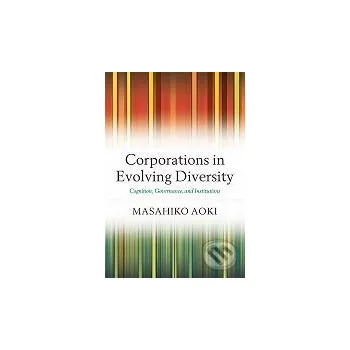 Cizojazyčná kniha Corporations in Evolving Diversity - Masahiko Aoki Oxford University Press