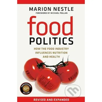 Food Politics - Marion Nestle University of California Press