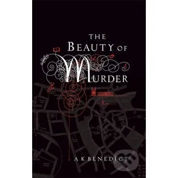 The Beauty of Murder - A.K. Benedict Orion