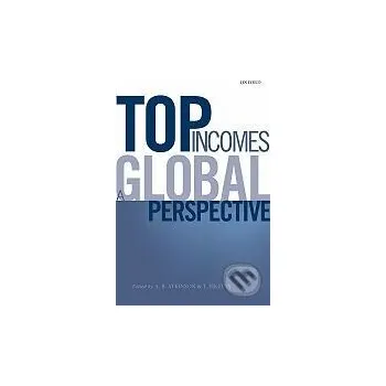 Top Incomes - A.B. Atkinson, Thomas Piketty Oxford University Press