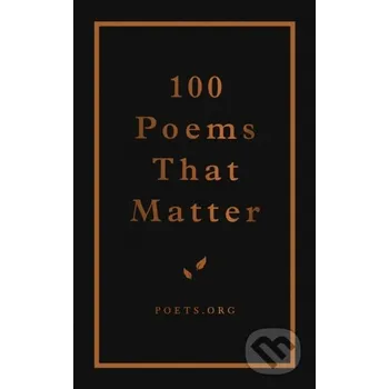 100 Poems That Matter - Andrews McMeel Andrews McMeel