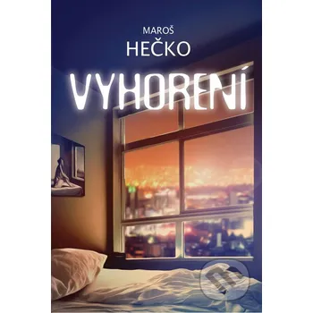 Vyhorení - Maroš Hečko Tatran