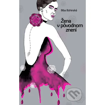 Žena v pôvodnom znení - Biba Bohinská Tatran