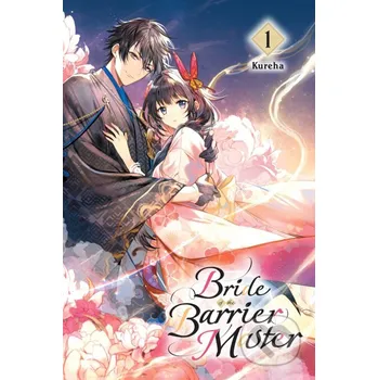 Bride of the Barrier Master 1 - Kureha Yen Press