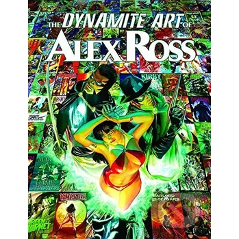 Komiks pro dospělé The Dynamite Art of Alex Ross - Alex Ross Dynamite