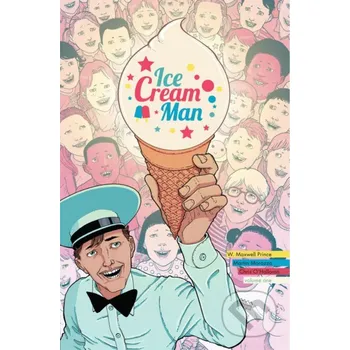 Komiks pro dospělé Ice Cream Man Volume 1: Rainbow Sprinkles - W. Maxwell Prince, Martin Morazzo (Ilustrátor), Chris O'Halloran (Ilustrátor) Image Comics