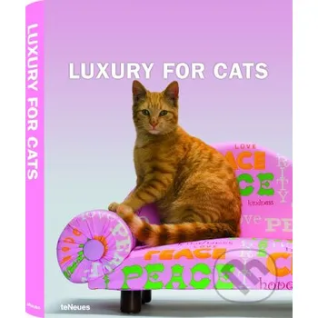 Populárně naučná literatura pro dospělé Luxury for Cats - Patrice Farameh Te Neues