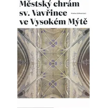 Městský chrám sv. Vavřince ve Vysokém Mýtě