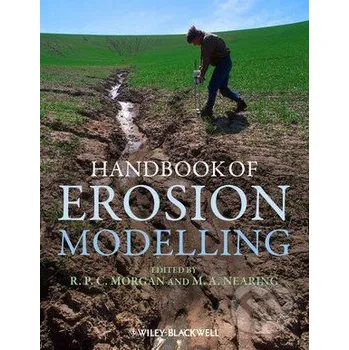Příroda Handbook of Erosion Modelling - Roy P.C. Morgan, Mark Nearing Wiley-Blackwell