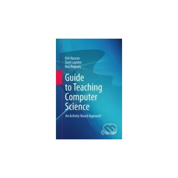 Guide to Teaching Computer Science - Orit Hazzan Springer London