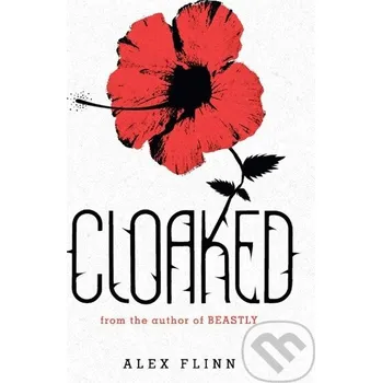 Beletrie pro dospělé Cloaked - Alex Flinn HarperCollins