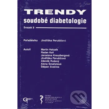 Trendy soudobé diabetologie 8 - Jindřiška Perušičová, Galén
