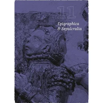 Epigraphica et Sepulcralia 11