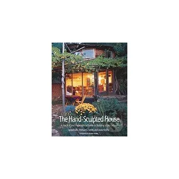 The Hand-Sculpted House - Ianto Evans Chelsea Green