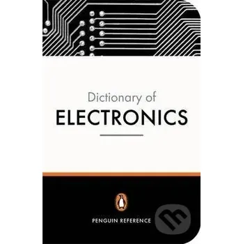 Cizojazyčná kniha The Penguin Dictionary of Electronics - David M.Howard Penguin Books