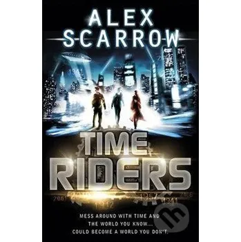 Beletrie pro dospělé Time Riders - Alex Scarrow Puffin Books