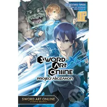 Sword Art Online: Project Alicization 2 - Reki Kawahara, Koutarou Yamada (ilustrátor) Yen Press