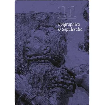 Umění Epigraphica et Sepulcralia 11