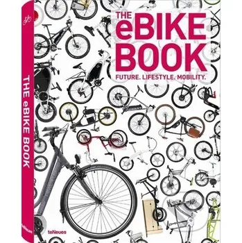 Kniha The E-Bike Book - Teneues Te Neues