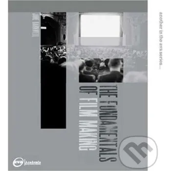 Umění The Fundamentals of Film Making - Jane Barnwell Ava