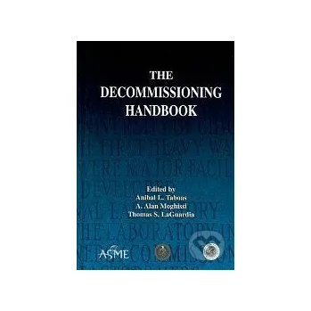 The Decommissioning Handbook - Anibal L. Taboas American Society of Mechanical Engineers