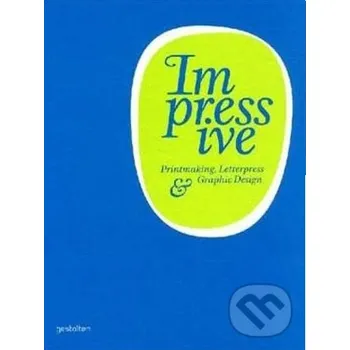 Umění Impressive - Robert Klanten Gestalten Verlag