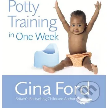 Potty Training in One Week - Gina Ford Vermilion