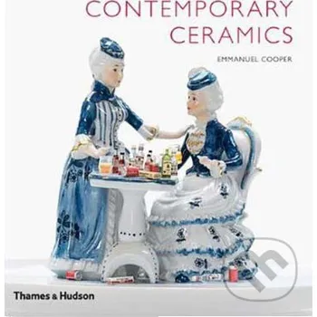 Populárně naučná literatura pro dospělé Contemporary Ceramics - Emmanuel Cooper Thames & Hudson