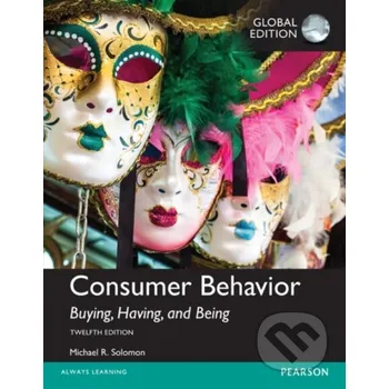 Consumer Behavior: Buying, Having, and Being, Global Edition - Michael Solomon Pearson