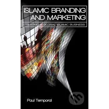 Cizojazyčná kniha Islamic Branding and Marketing - Paul Temporal Gardners