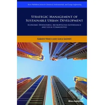 Strategic Management of Sustainable Urban Development - Sabato Vinci, Luca Salvati River Publishers