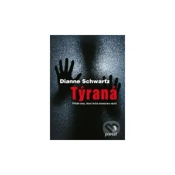 Literární biografie Týraná - Dianne Schwartz Portál