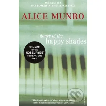 Dance of the Happy Shades - Alice Munro Vintage