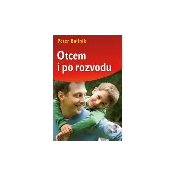 Otcem i po rozvodu - Peter Ballnik Portál