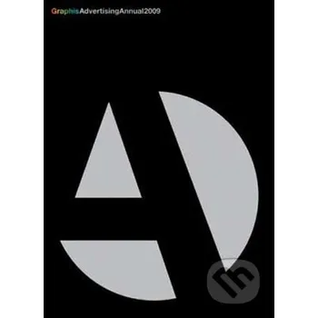 Umění Graphis Advertising Annual 2009 - Rico Komanoya Graphis Press