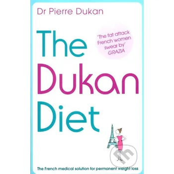 The Dukan Diet - Pierre Dukan Hodder and Stoughton