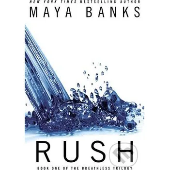 Rush - Maya Banks Berkley Books