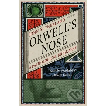Beletrie pro dospělé Orwell's Nose - John Sutherland Reaktion Books