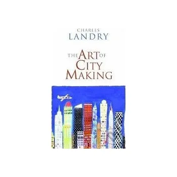 Umění The Art of City Making - Charles Landry Routledge