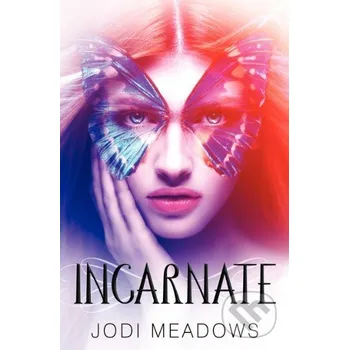 Beletrie pro dospělé Incarnate - Jodi Meadows HarperCollins