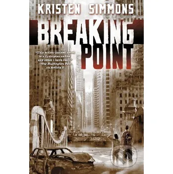 Breaking Point - Kristen Simmons Tor