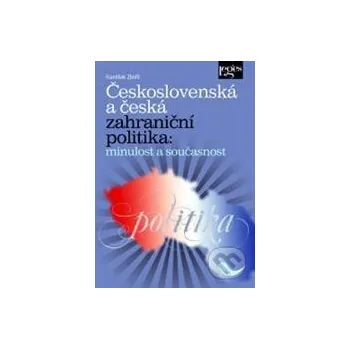Československá a česká zahraniční politika - František Zbořil Leges